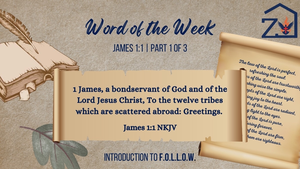 Word of the Week | James 1:1 | Part One