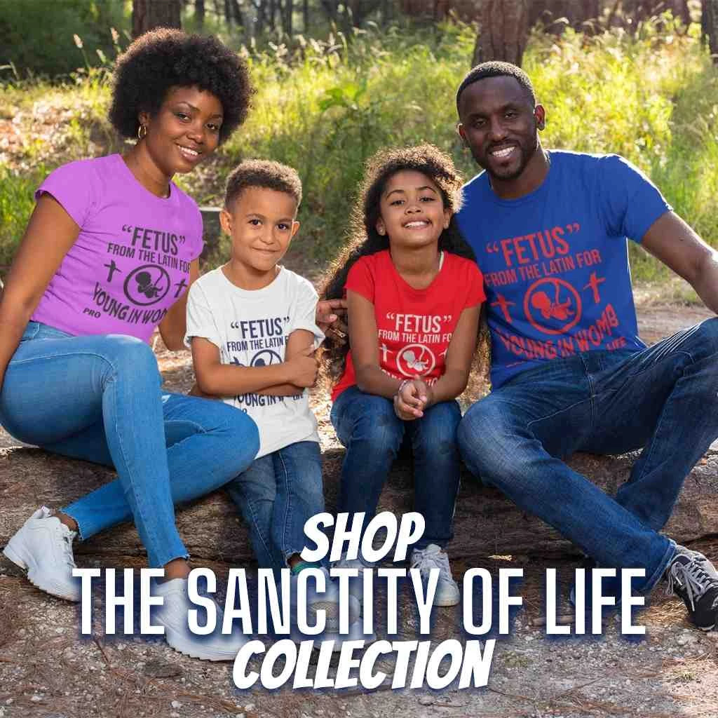 Shop our Sanctity of Life Collection - Zealous Christian Gear