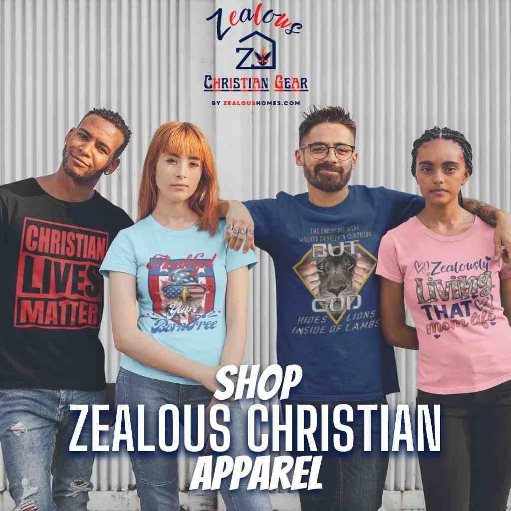 Shop our Zealous Christian Apparel for Men, Women, and Kids