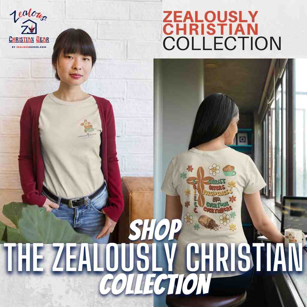 Shop our Zealously Christian Collection for Apparel and Accessories - Zealous Christian Gear