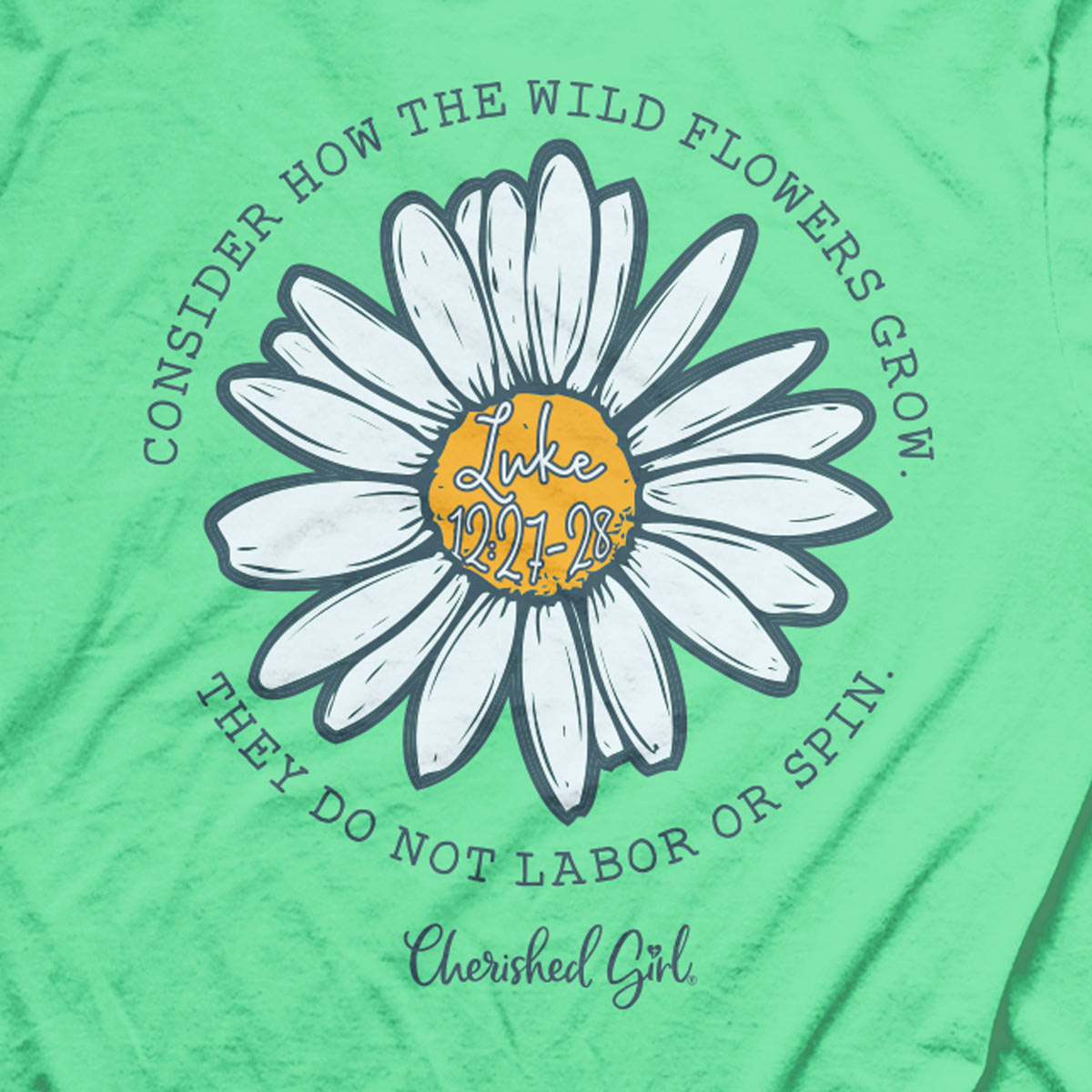 Cherished Girl Womens T-Shirt Consider The Wildflowers