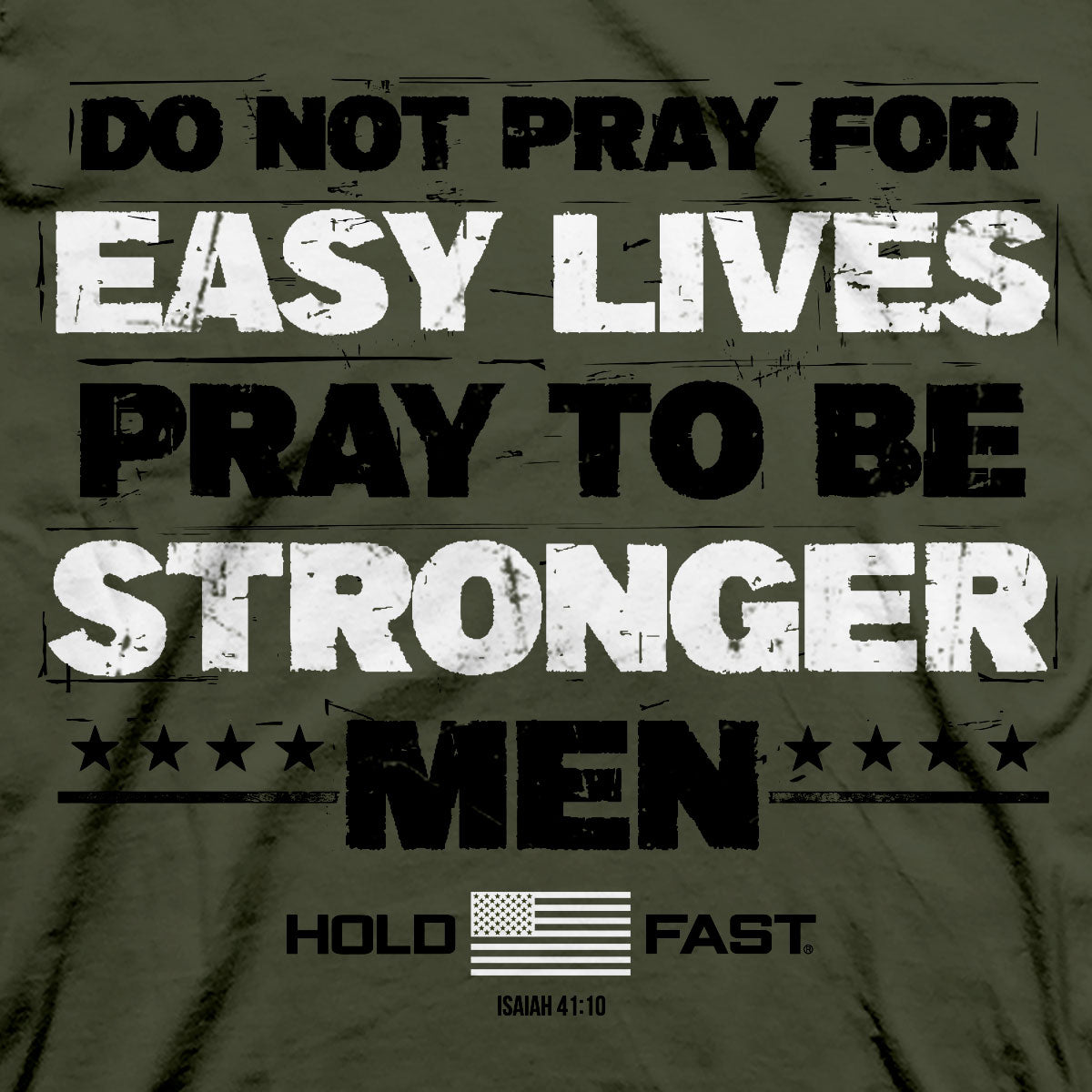 HOLD FAST Mens T-Shirt Stronger Men