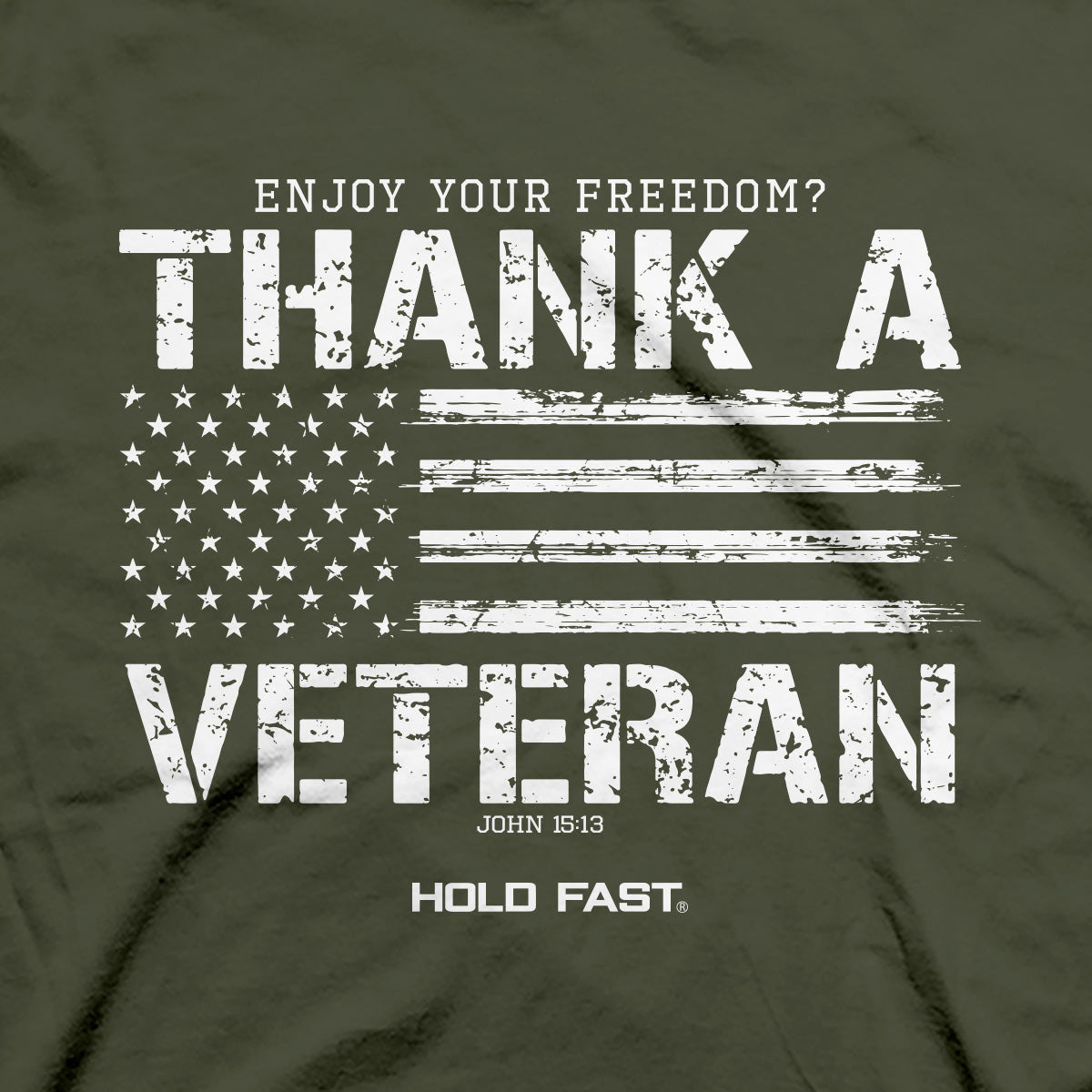 Thank A Veteran™ | HOLD FAST® Christian T-Shirt