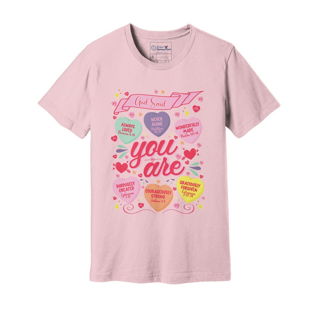 God Said You Are Candy Hearts | Valentine's Tee - Zealous Christian Gear - 11