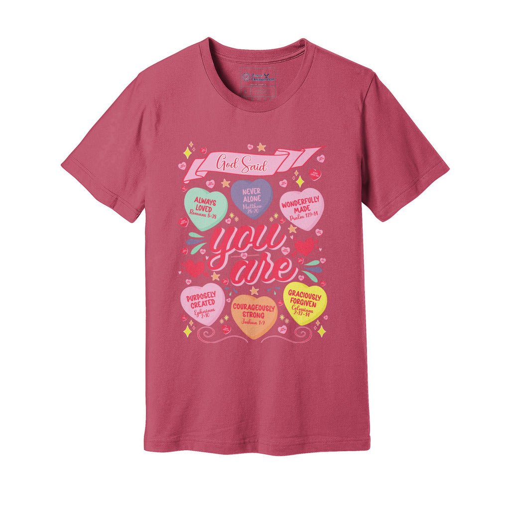 God Said You Are Candy Hearts | Valentine's Tee - Zealous Christian Gear - 1