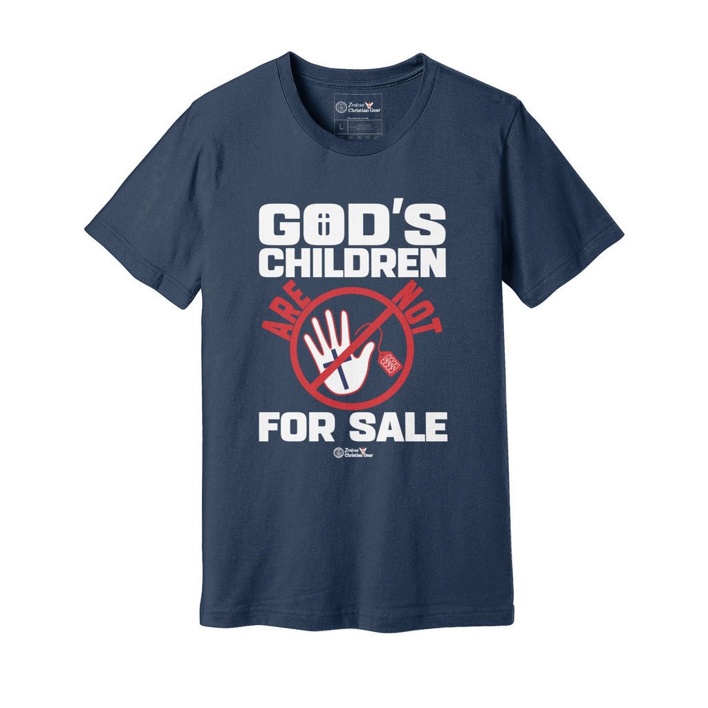 God's Children Are Not For Sale | Sanctity of Life - Zealous Christian Gear - 21