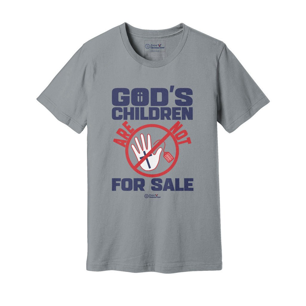 God's Children Are Not For Sale | Sanctity of Life - Zealous Christian Gear - 27