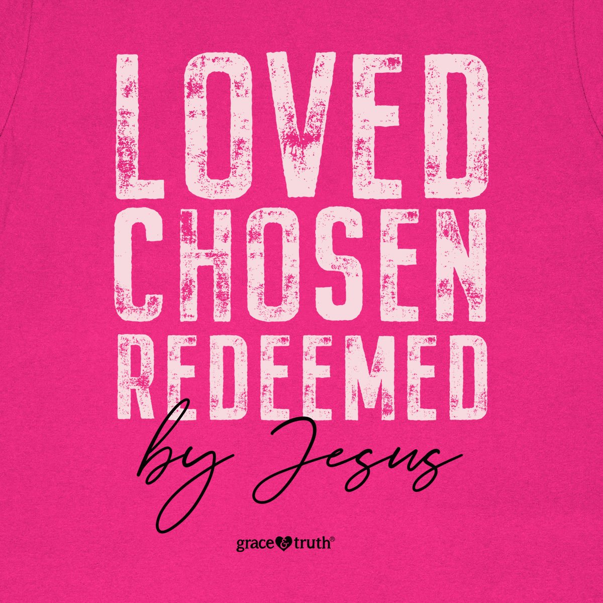 grace & truth® Womens T-Shirt | Loved Chosen Redeemed™ - Zealous Christian Gear - 3