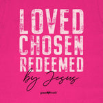 grace & truth® Womens T-Shirt | Loved Chosen Redeemed™ - Zealous Christian Gear - 3