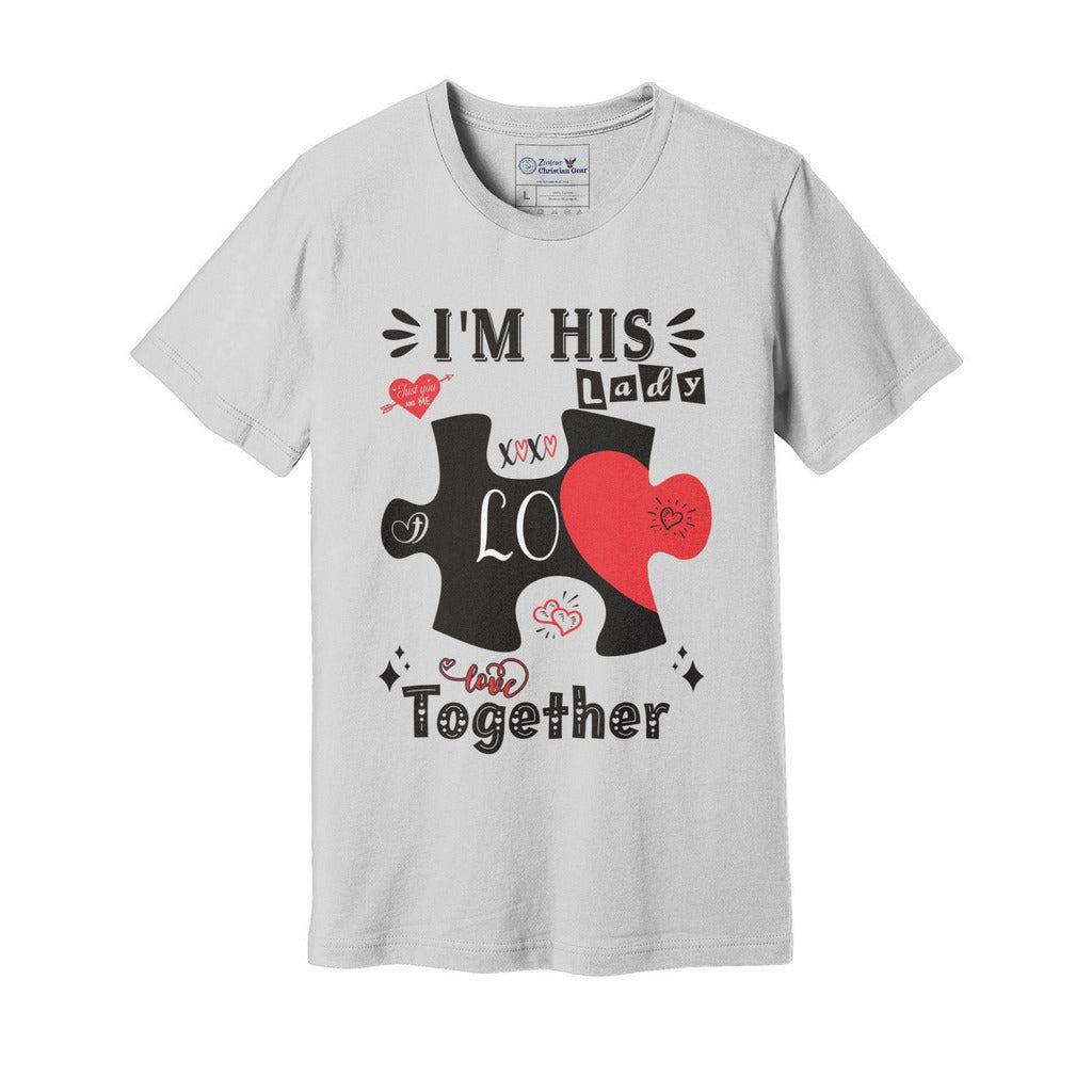 I'm His Lady | Valentine Couples Puzzle Tee - Zealous Christian Gear - 19