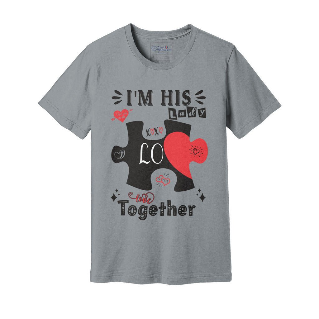 I'm His Lady | Valentine Couples Puzzle Tee - Zealous Christian Gear - 13