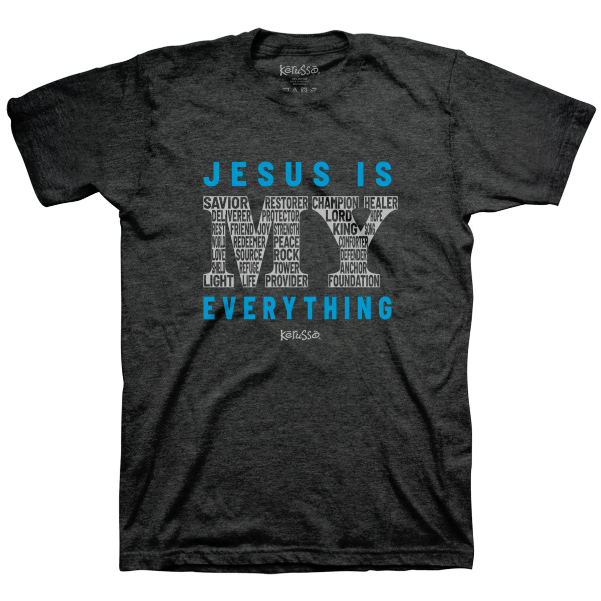 Jesus Is My Everything™ | Kerusso® Christian T-Shirt - Zealous Christian Gear - 1