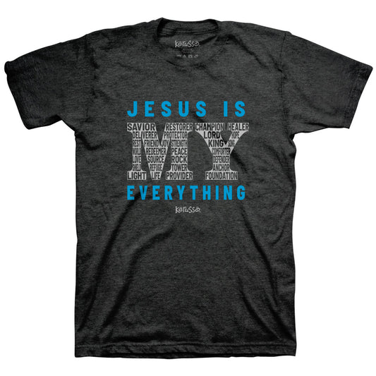 Jesus Is My Everything™ | Kerusso® Christian T-Shirt - Zealous Christian Gear - 1