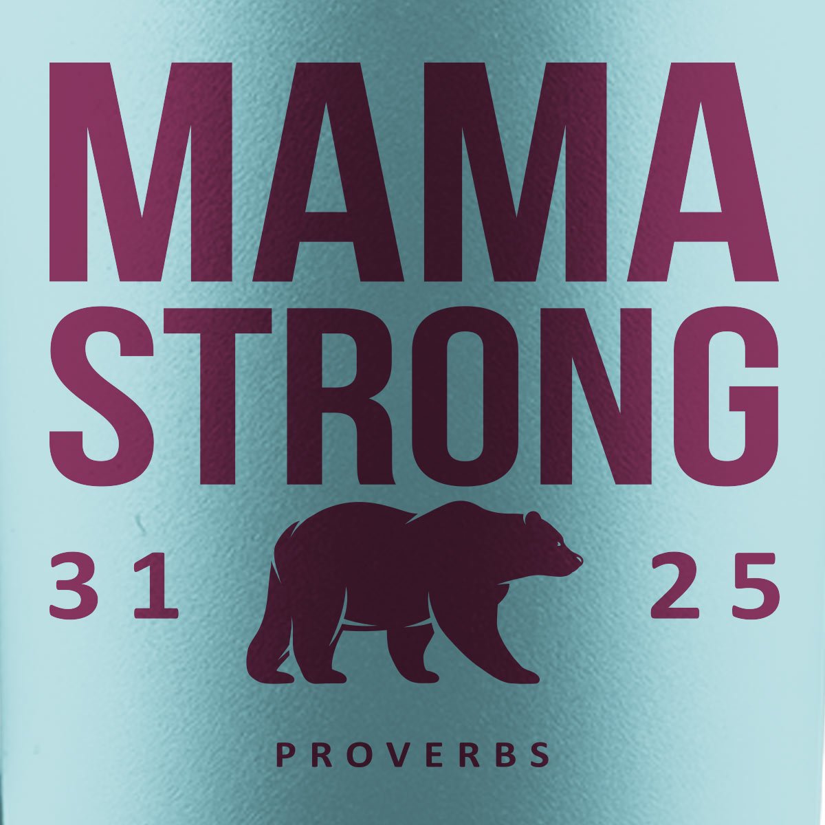 Mama Strong Bear | Kerusso 40oz SS Mug With Straw - Zealous Christian Gear - 3