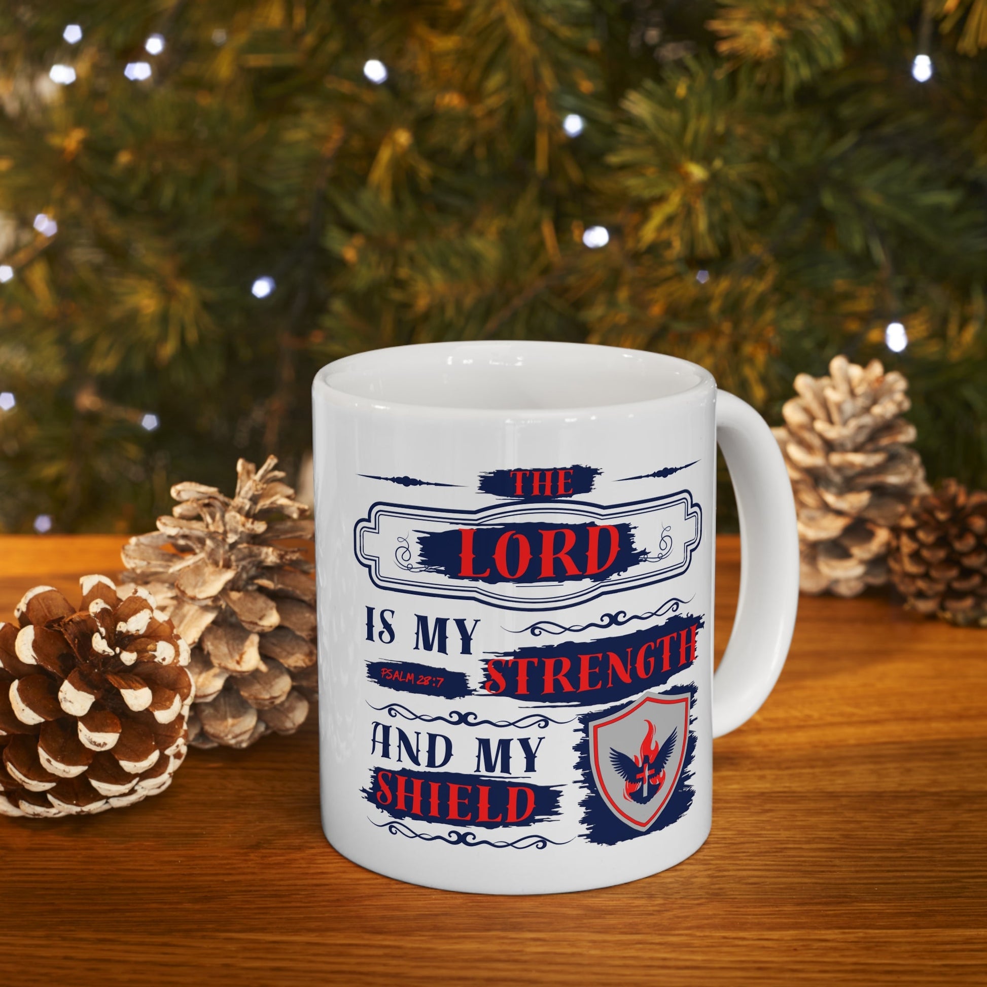 The Lord Is My Strength and My Shield | Psalm 28:7 | 11oz Ceramic Mug - Zealous Christian Gear - 6