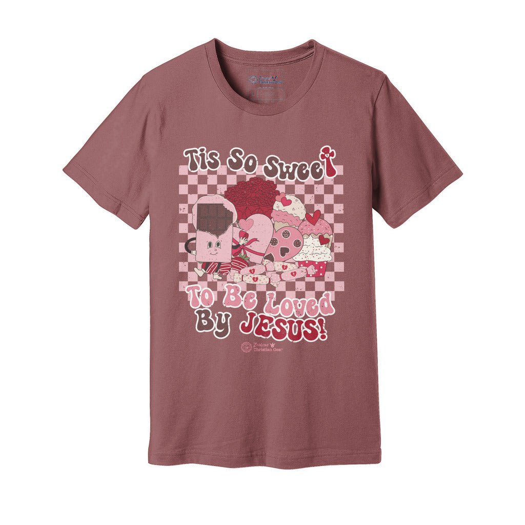 Tis So Sweet To Be Loved By Jesus | Valentine's Day Shirt - Zealous Christian Gear - 15