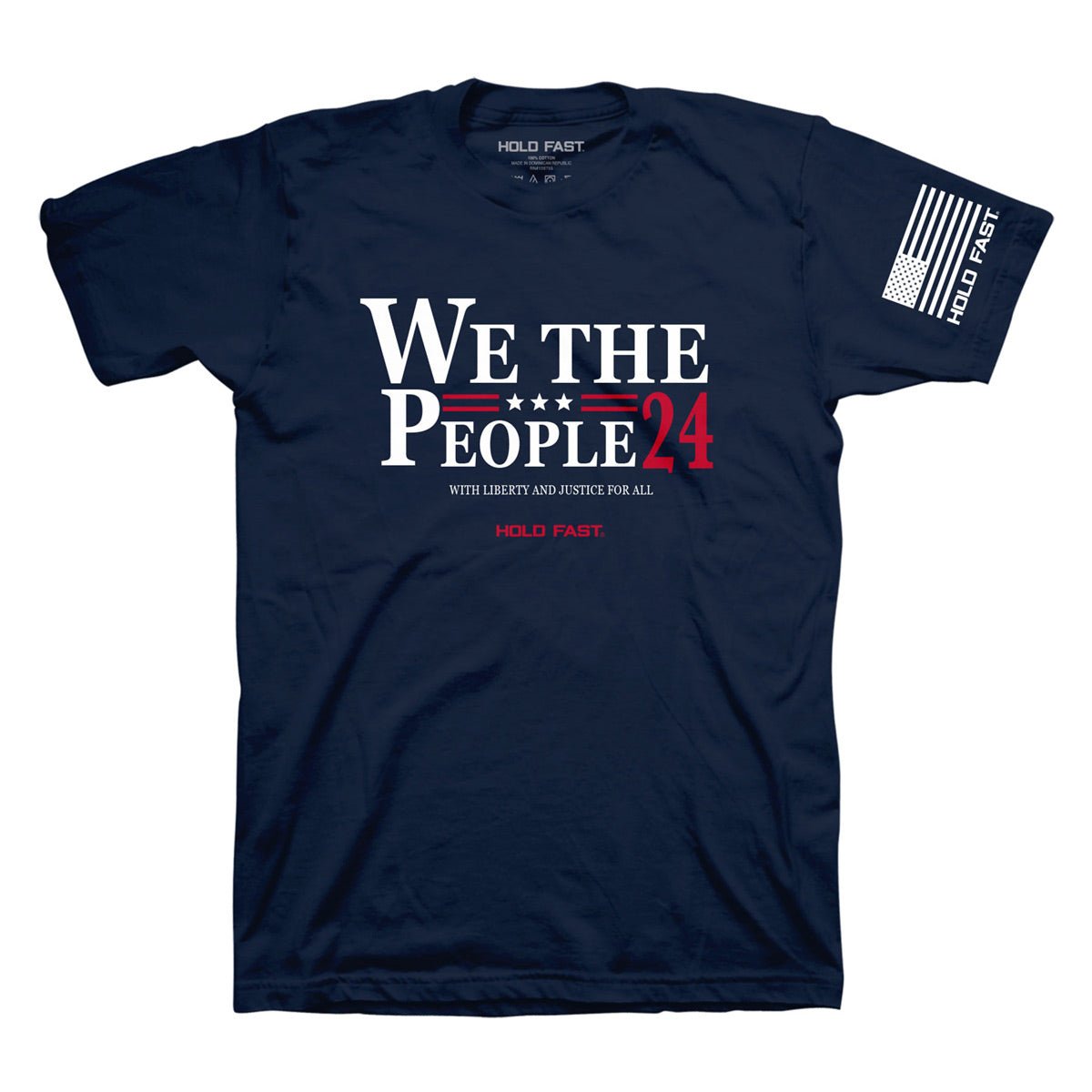 We The People 24™ | HOLD FAST® Adult T-Shirt - Zealous Christian Gear - 2