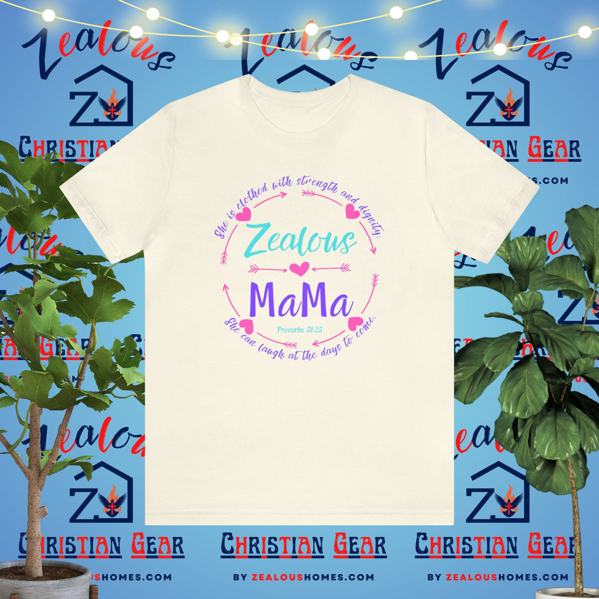 Zealous Mama | Proverbs 31:25 - Zealous Christian Gear - 8