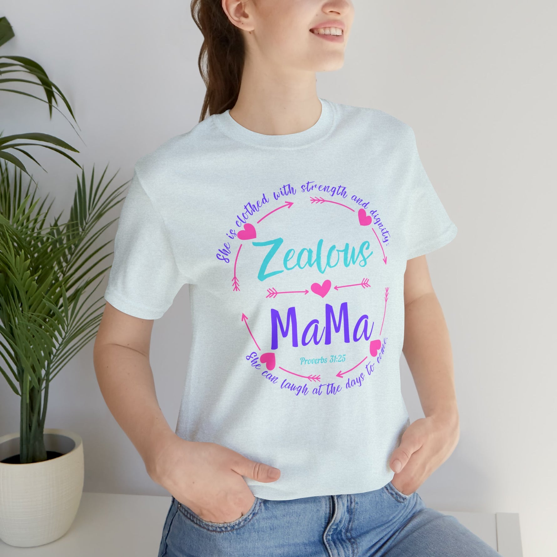 Zealous Mama | Proverbs 31:25 - Zealous Christian Gear - 21