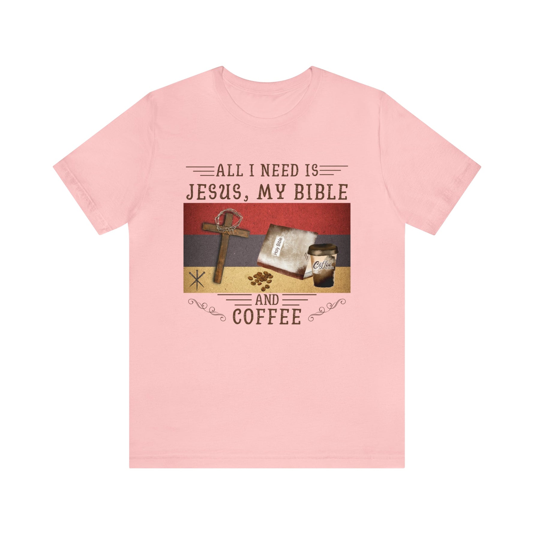 All I Need Is Jesus, My Bible, and Coffee | Unisex Jersey Short Sleeve Tee - Zealous Christian Gear - 4