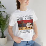 All I Need Is Jesus, My Bible, and Coffee | Unisex Jersey Short Sleeve Tee - Zealous Christian Gear - 11