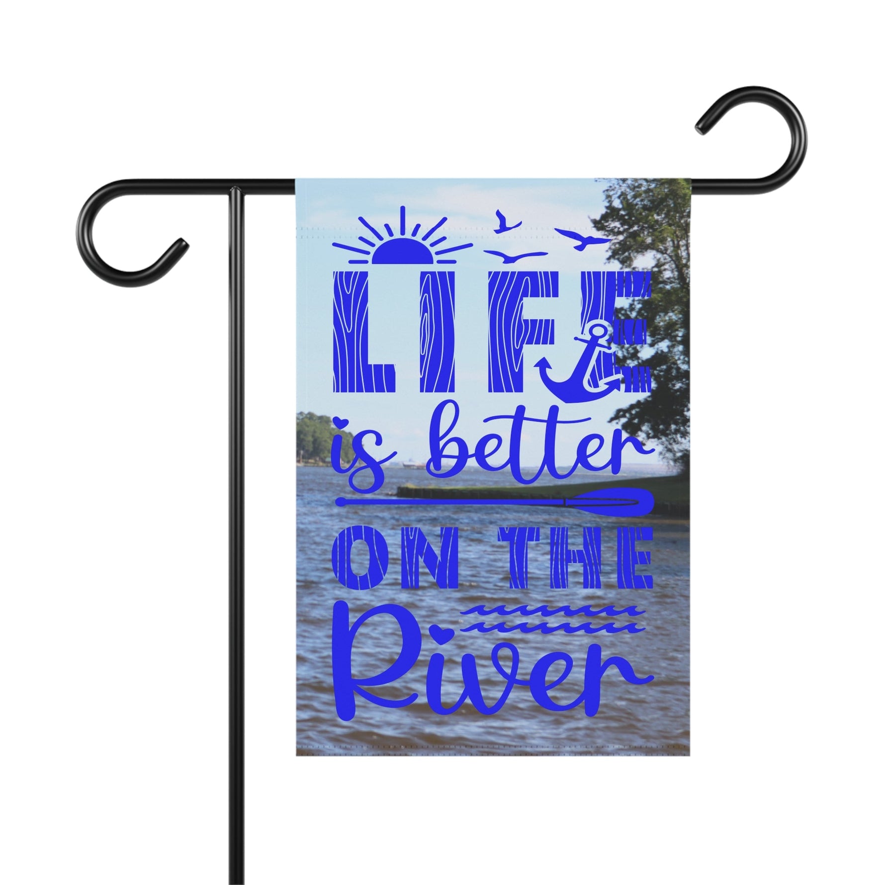 Life Is Better On The River | Blue | 12" x 18" Garden Flag - Zealous Christian Gear - 2