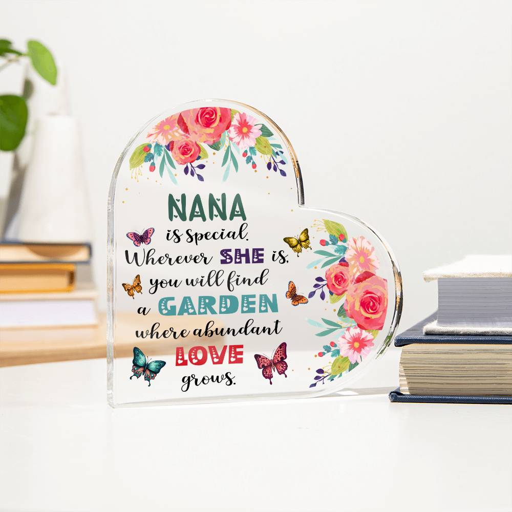 Nana - Garden Where Abundant Love Grows | Heart-Shaped Acrylic Plaque | Gifts for Grandmother - Zealous Christian Gear